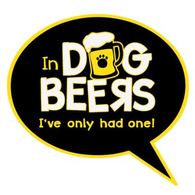 In Dog beers... I've only had one! 3" Sticker