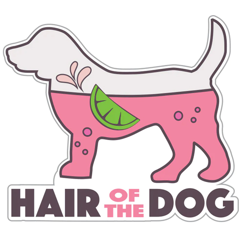 Hair of the Dog 3" Sticker
