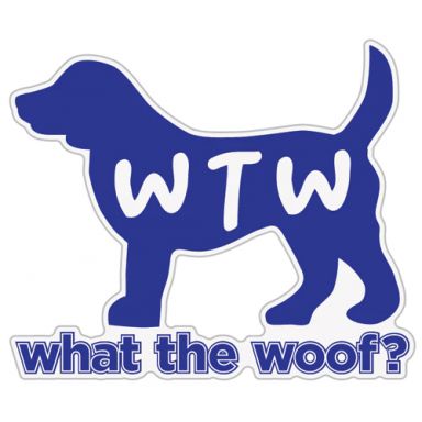 WTW? What the Woof? 3" Sticker